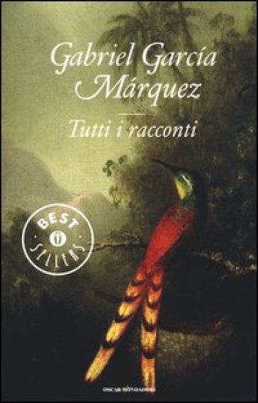 Tutti i racconti - Gabriel García Márquez