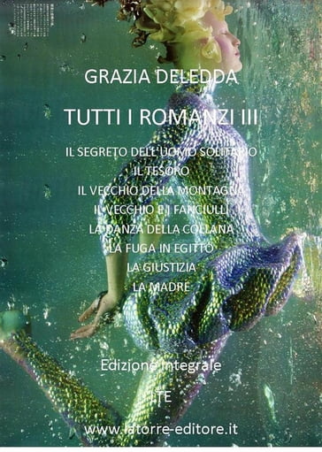 Tutti i romanzi III - Grazia Deledda
