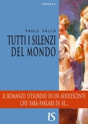 Tutti i silenzi del mondo