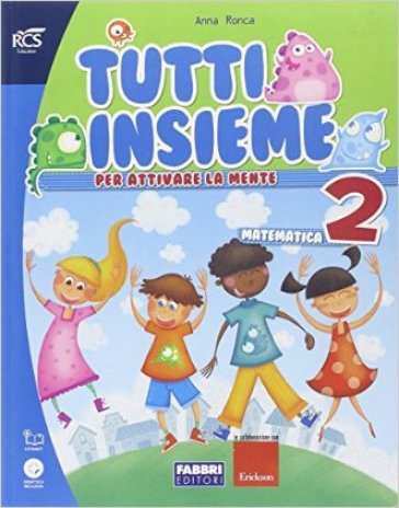 Tutti insieme matematica. Per la Scuola elementare. Con espansione online. Vol. 2 - Anna Ronca