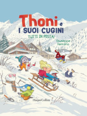 Tutti in pista! Thoni e i suoi cugini