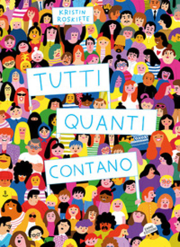 Tutti quanti contano. Ediz. a colori - Kristin Roskifte