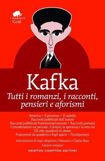 Tutti i romanzi, i racconti, pensieri e aforismi. bundle online - Franz Kafka