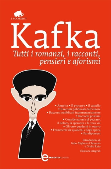 Tutti i romanzi, i racconti, pensieri e aforismi - Franz Kafka