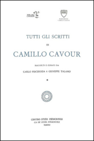 Tutti gli scritti di Camillo Cavour - Camillo Cavour