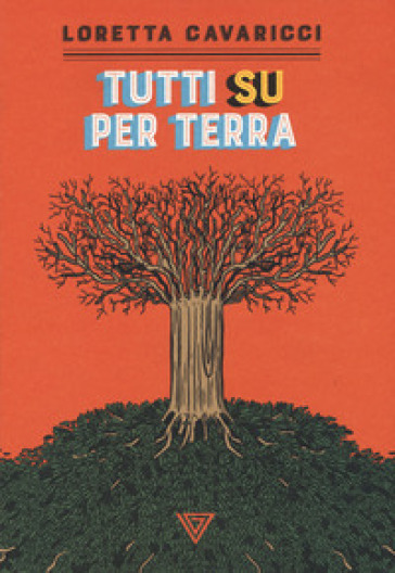 Tutti su per terra - Loretta Cavaricci