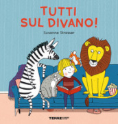 Tutti sul divano! Ediz. a colori