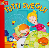 Tutti svegli!