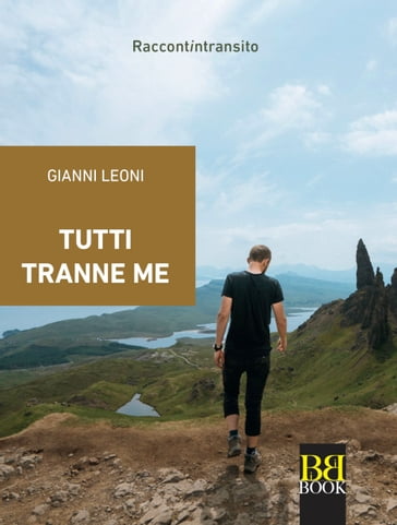 Tutti tranne me - Gianni Leoni