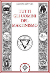 Tutti gli uomini del martinismo