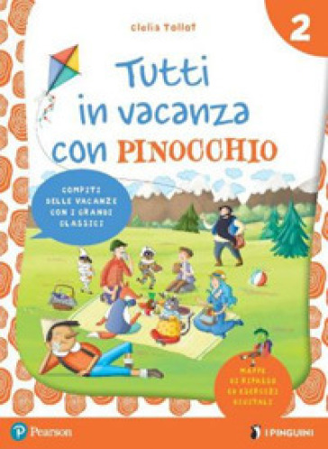 Tutti in vacanza con Pinocchio. Per la Scuola elementare. Con e-book. Vol. 2 - Clelia Tollot - Giuseppe Assandri