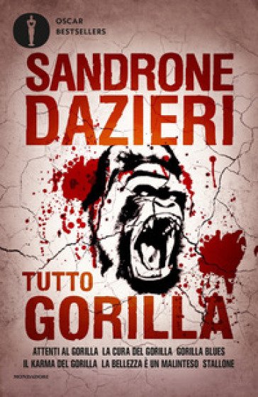 Tutto Gorilla - Sandrone Dazieri