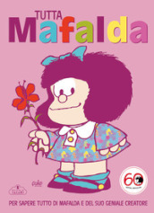 Tutto Mafalda. Nuova ediz.