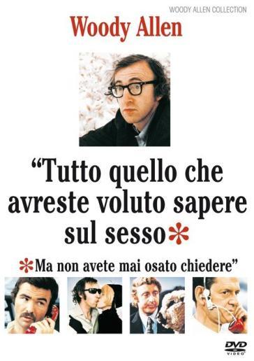 Tutto Quello Che Avreste Voluto Sapere Sul Sesso... - Woody Allen