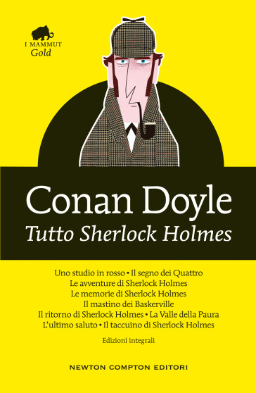 Tutto Sherlock Holmes - Conan Doyle Arthur