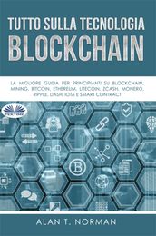 Tutto Sulla Tecnologia Blockchain