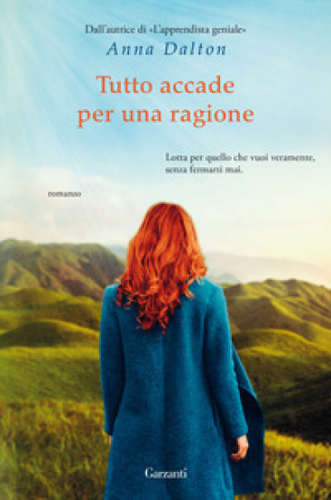 Tutto accade per una ragione - Anna Dalton