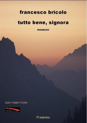 Tutto bene, signora - Francesco Bricolo