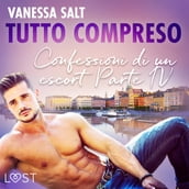 Tutto compreso - Confessioni di un escort Parte IV