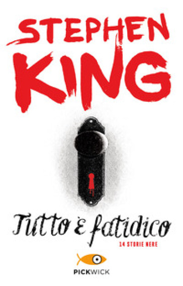 Tutto è fatidico. 14 storie nere - Stephen King