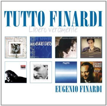 Tutto finardi "libero veramente" - Eugenio Finardi