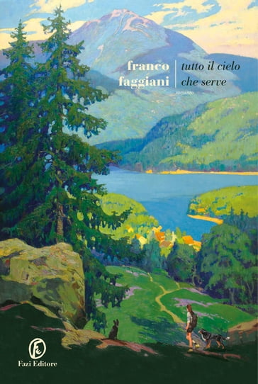 Tutto il cielo che serve - Franco Faggiani