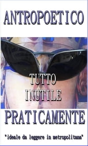 Tutto inutile. Praticamente.