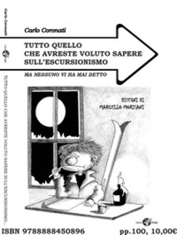 Tutto quello che avreste voluto sapere sull'escursionismo... ma nessuno vi ha mai detto - Carlo Coronati