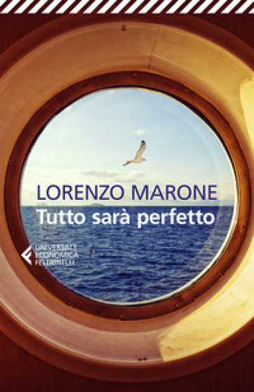 Tutto sarà perfetto - Lorenzo Marone