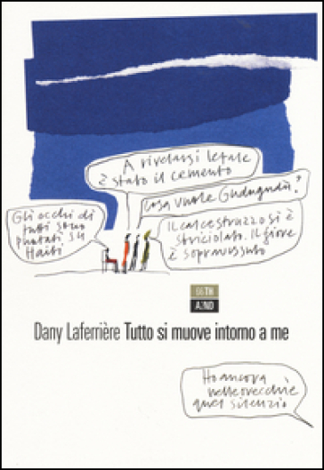 Tutto si muove intorno a me - Dany Laferrière