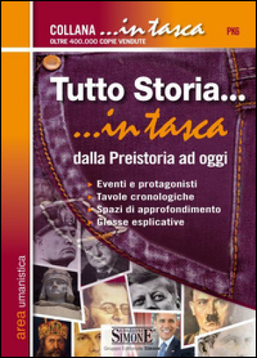 Tutto storia. Dalla preistoria ad oggi