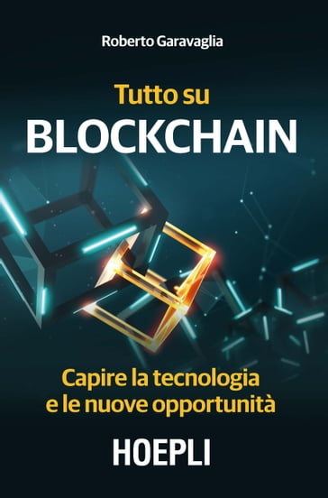 Tutto su Blockchain - Roberto Garavaglia