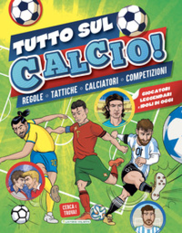 Tutto sul calcio. Cerca e trova