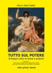 Tutto sul potere. 1: Teorie