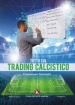 Tutto sul trading calcistico