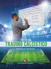 Tutto sul trading calcistico