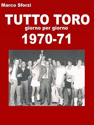 Tutto toro 1970-71 - Marco Sforzi