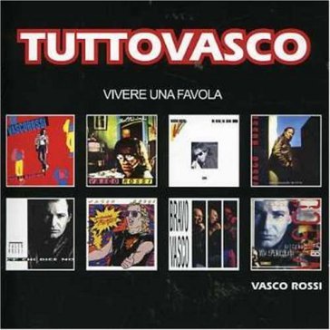 Tutto vasco (vivere una favola) - Vasco Rossi