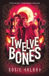 Twelve Bones (eBook)