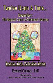 Twelve Upon A Time December: The Magical Cane to Christmas  Journey, Bedside Story Collection Series