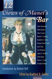 Twelve Views of Manet s Bar