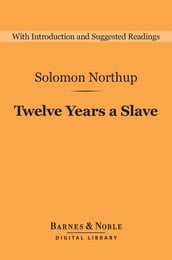 Twelve Years a Slave (Barnes & Noble Digital Library)