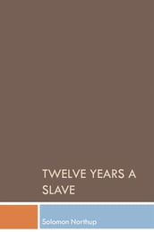 Twelve Years a Slave