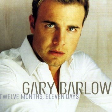 Twelve months eleven days - Gary Barlow