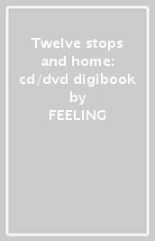 Twelve stops and home: cd/dvd digibook