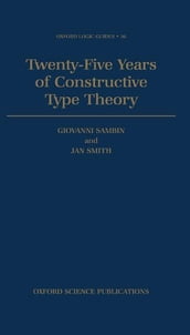 Twenty Five Years of Constructive Type Theory