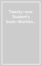 Twenty-one. Student's book-Workbook. Con Map it! Per la Scuola media. Con ebook. Con espan...