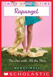 Twice Upon a Time #1: Rapunzel, The One With All the Hair