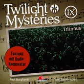 Twilight Mysteries, Die neuen Folgen, Folge 9: Tritonus (Fassung mit Audio-Kommentar)