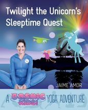 Twilight the Unicorn s Sleepytime Quest